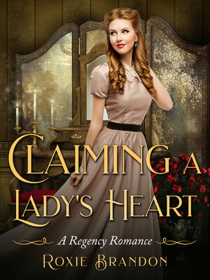 cover image of Claiming a Lady's Heart